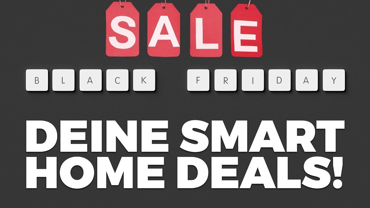 Aktuelle Smart-Home-Deals für die Black Friday Week