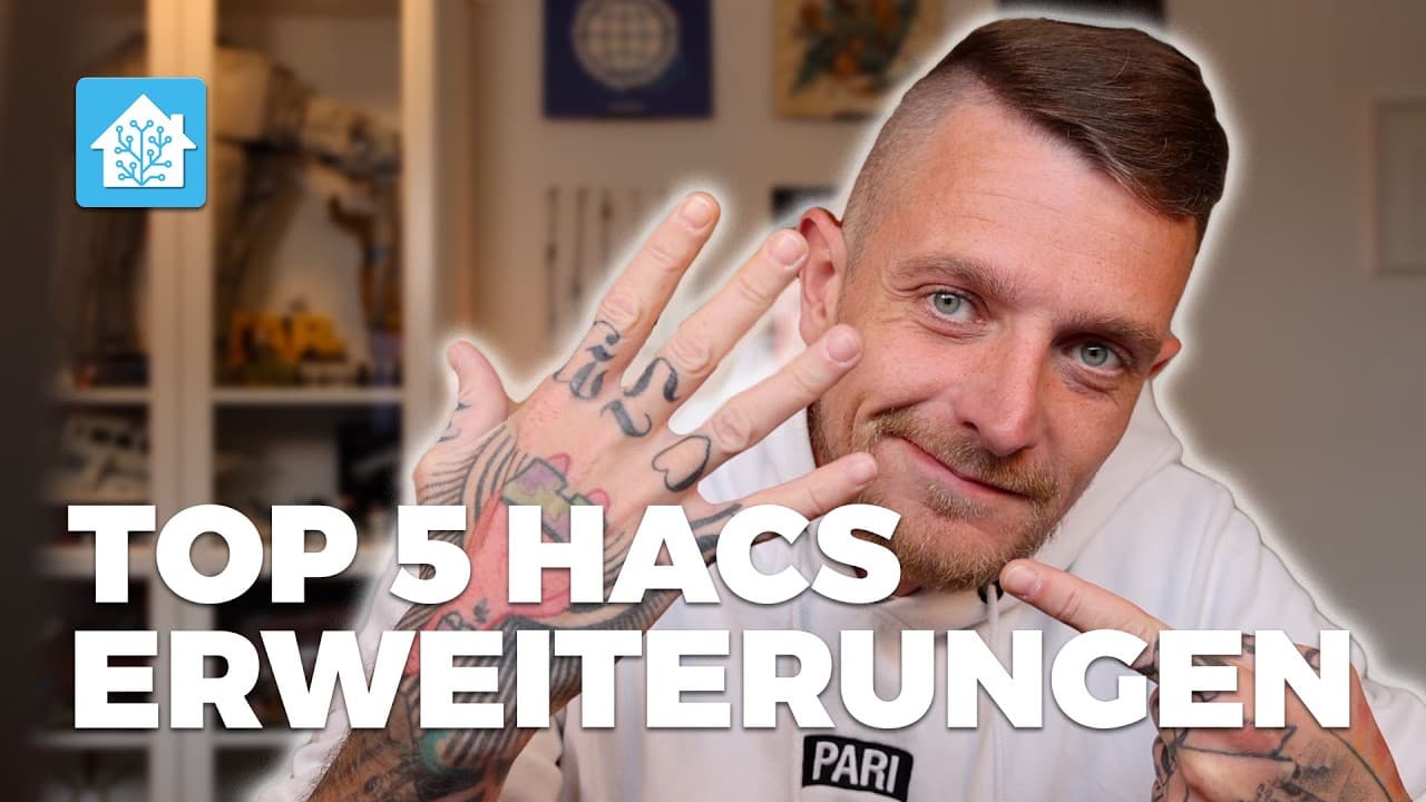 Die 5 besten HACS-Erweiterungen für Home Assistant im Überblick