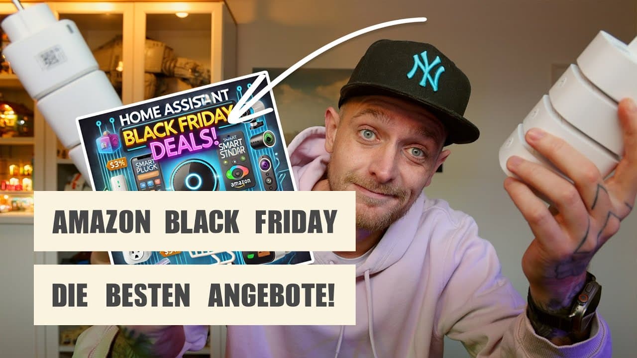 Die besten Smart Home Geräte für Home Assistant am Black Friday
