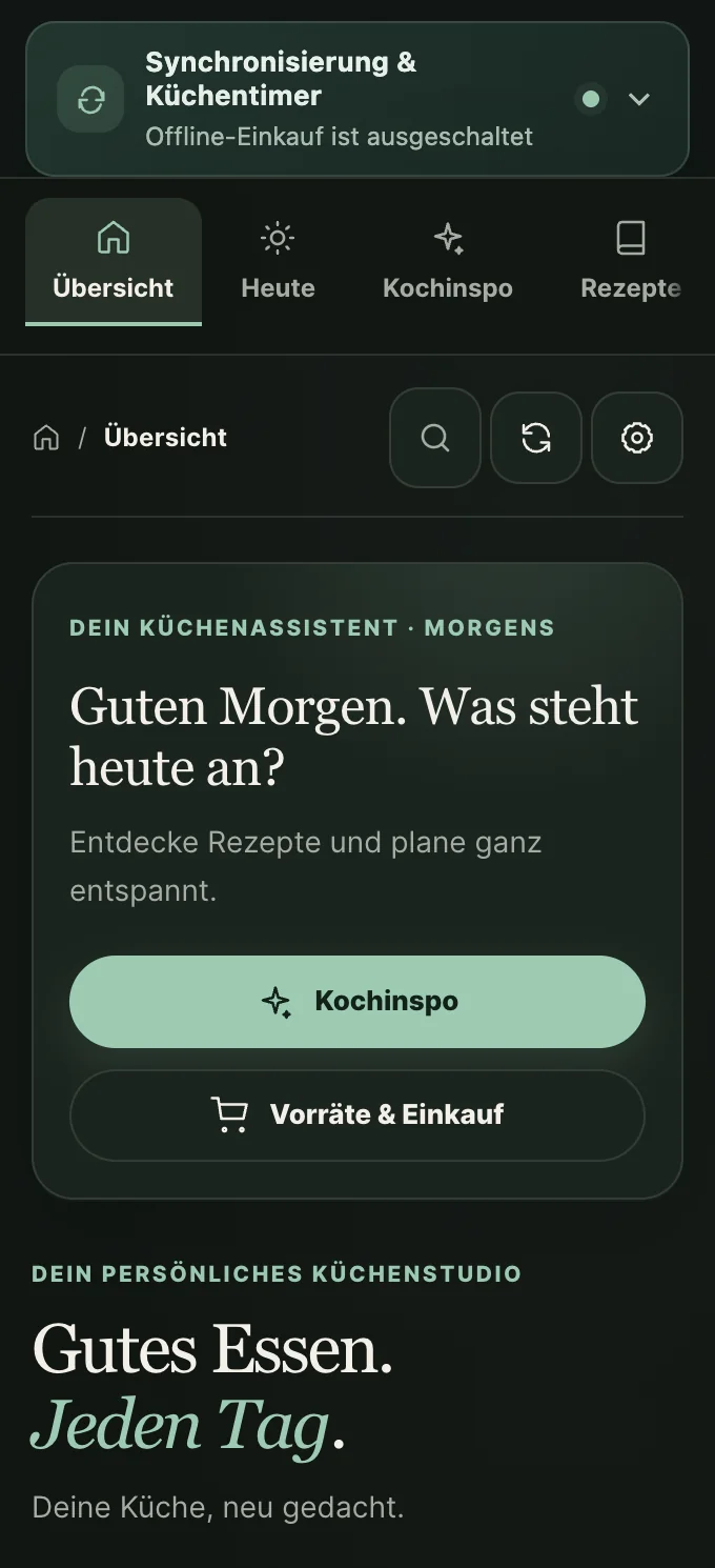 Die Web-App auf dem Handy im dunklen Design mit der Statusleiste Synchronisierung und Küchentimer und den Reitern Übersicht, Heute, Kochinspo und Rezepte