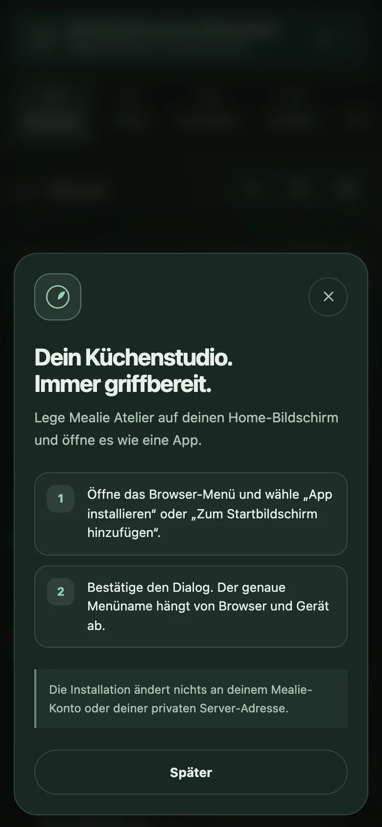 Fenster Dein Küchenstudio. Immer griffbereit. auf dem Handy mit zwei Schritten zur Installation über das Browser-Menü und dem Knopf Später